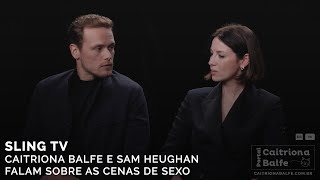 Sling TV: Caitriona Balfe e Sam Heughan falam sobre as cenas de sexo [HD] (Legendado)