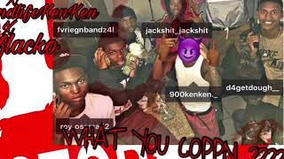 Bandlifekenken X 30BoyAnt X Aflacko X  D4GetDough - what you coppin