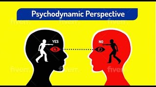 Psychodynamic Perspective in Clinical Psychology | Psychodynamic Theory