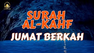 SURAH ALKAHFI Malam Jumat Berkah | Ngaji Merdu Murottal AlQuran Surah Al Kahfi Full - Lafadz Doa