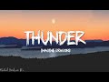 Imagine Dragons - Thunder (Lyrics)
