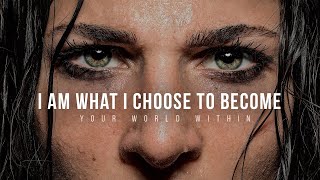 "I AM what I CHOOSE to become" | Powerful Motivational Speech