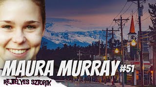 [#51] Maura Murray eltűnése