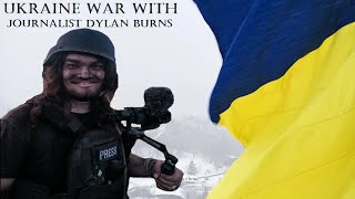 Ukraine War Deep Dive with Dylan Burns