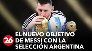 El nuevo objetivo de Messi: ¿Podrá llegar a los 200 partidos con la Selección Argentina?