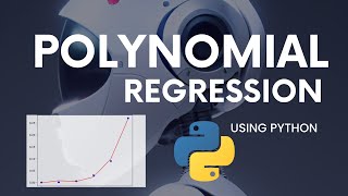 Polynomial Regression in Python : A Beginner's Guide