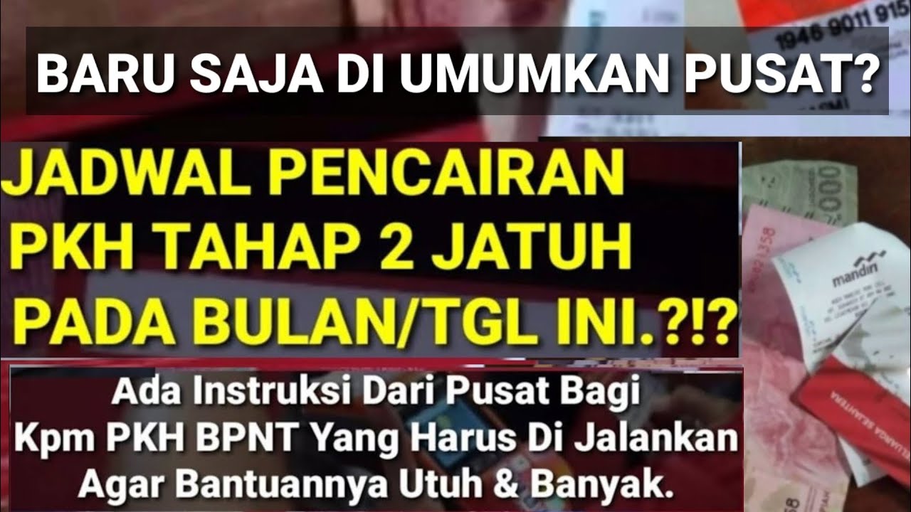 BARU SAJA RESMI DI UMUMKAN JADWAL PENCAIRAN PKH TAHAP 2 AKAN CAIR MULAI ...