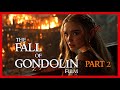 THE SILMARILLION The Fall of Gondolin part 2 film