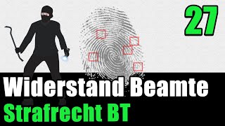 Widerstand gegen Vollstreckungsbeamte - § 113 StGB - Strafrecht BT 27