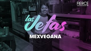 Las Jefas: Mexvegana | Fierce by mitú