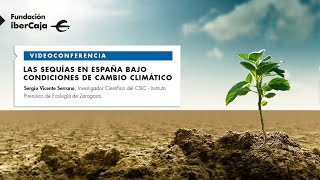 Las sequías en España bajo condiciones de cambio climático
