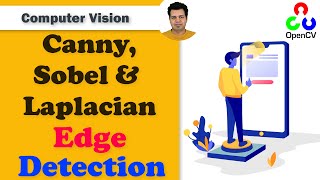 Edge Detection OpenCV | Laplacian Sobel and Canny Edge Detection using OpenCV Python