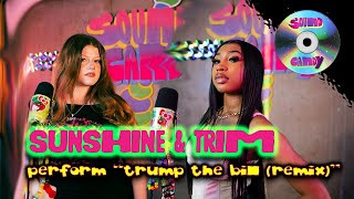 SUNSHINE & TRIM "TRUMP THE BILL (REMIX)" | Soundcandy Performance