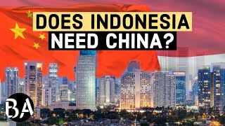 Why Indonesia Needs China