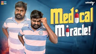 Medical Miracle | Wirally Originals | Tamada Media