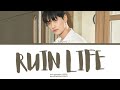 Kum Junhyeon (금준현) – 'RUIN LIFE' (Hierarchy OST) Lyrics (Color Coded Han/Rom/Eng)