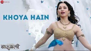 Khoya Hain | Baahubali - The  Beginning | Prabhas & Tamannaah | Kaala Bhairava