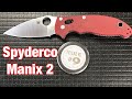 Spyderco Manix 2  knife Review