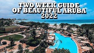 2 Weeks in Aruba - Full Vacation Guide - 2022