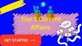 Current Affairs for all compitative exams