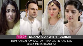 Hum Kahan Kay Sachay Thay | Akhir Kab Tak | Qissa Meharbano Ka | Drama Gup with FUCHSIA