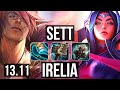 SETT vs IRELIA (TOP) | 7 solo kills, Godlike | KR Diamond | 13.11