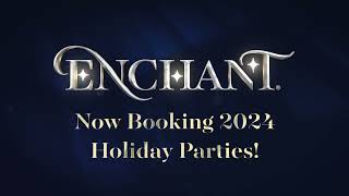 Enchant Christmas - 2024 Party Bookings Now Open