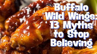 Buffalo Wings: 13 Myths You Should Stop Believing