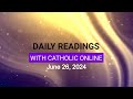 Daily Reading for Wednesday, June 26th, 2024 HD