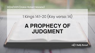 A PROPHECY OF JUDGMENT, 1Ki 14:1~20, 01/24/2025 / UBF Daily Bread