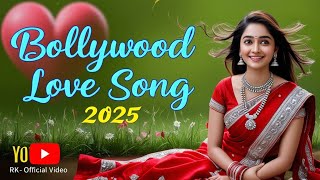 Bollywood Romantic Love Songs Collection New Hindi Bollywood Song 2025