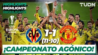 Highlights | Villarreal 1(11)-(10)1 Man United | Europa League 2021 - FINAL | TUDN