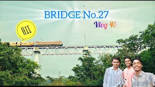 Visited Famous BRIDGE No. 27 || VLOG 45 || #lohardaga #jharkhand