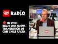 CNN Chile Radio: Viernes 4 de octubre de 2024