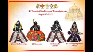 1050 AVATARA UTSAVAM OF SRI TIRUMALA NAMBI | TIRUMALA NAMBI SANNIDHI | TIRUMALA | UPANYASAMS | 2023