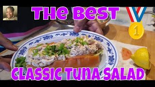 The Best Classic Tuna Salad| My Grandmothers Recipe😋