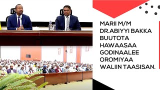 Marii Ministirri Muummee Dr. Abiyyi Ahimad bakka buutota naannoo Oromiyaa waliin taasisan