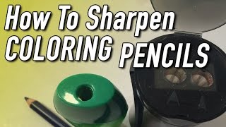 How to Sharpen Coloring Pencils