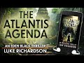 the atlantis agenda full audiobook archaeological mystery thriller luke richardson