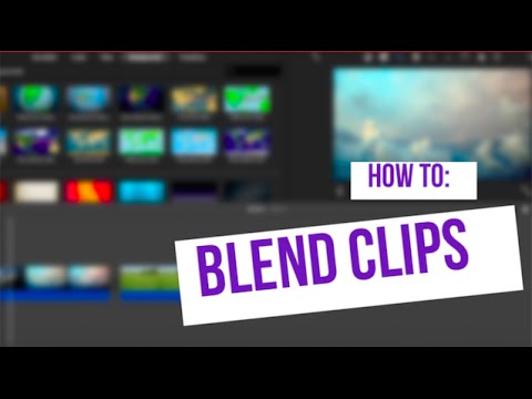 How to Blend Two Clips (iMovie Tutorial) How to Blend Two Clips (iMovie Tutorial)