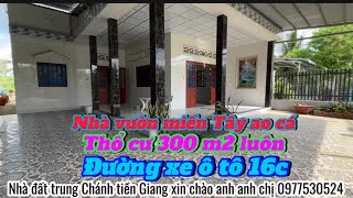 T.2359 bán ngôi nhà vườn miền Tây đường xe ô tô có thổ cư gần trung tâm thành phố Mỹ tho bệnh viện