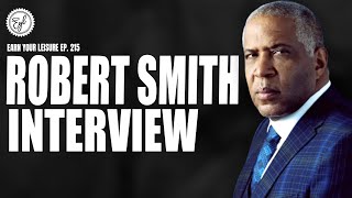Robert Smith on Being The Richest Black American, Wealth, HBCUs, & Private Equity