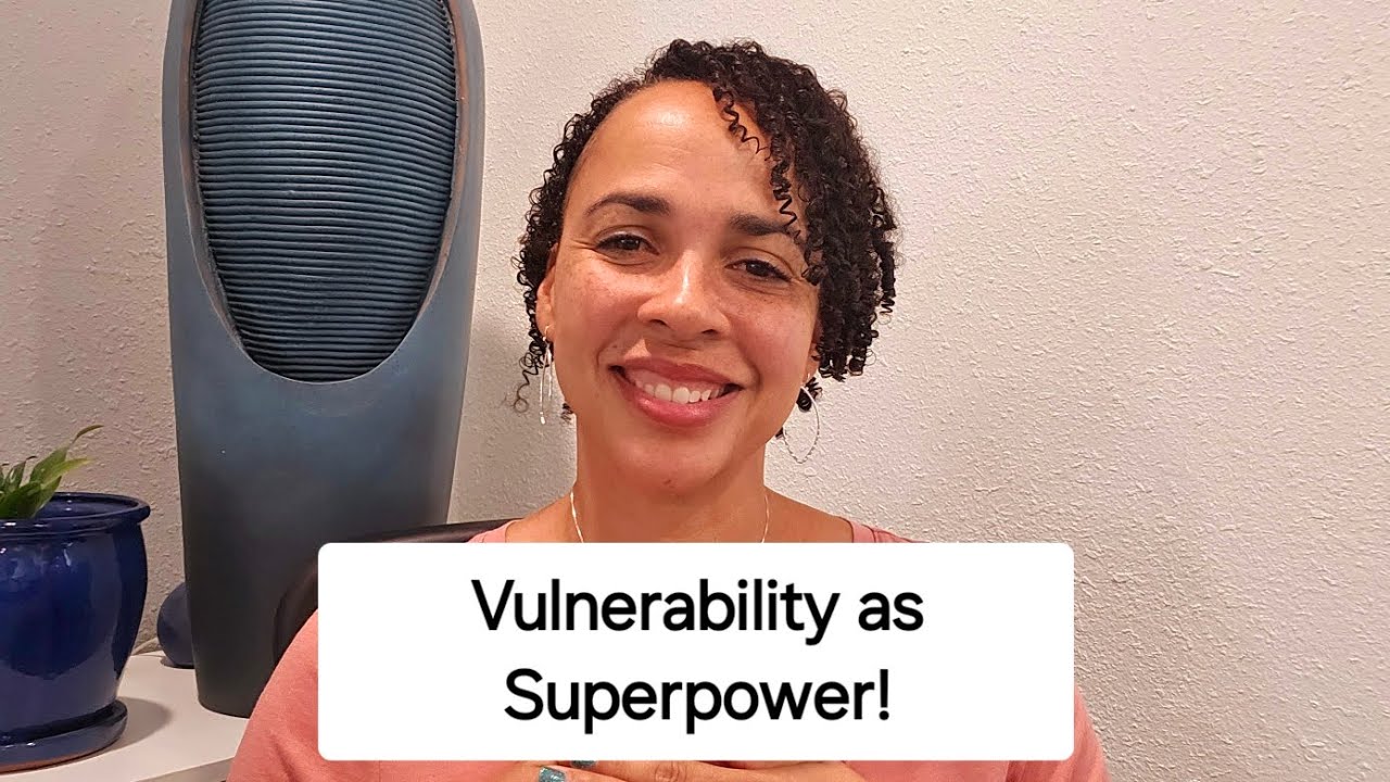 Vulnerability As Superpower Youtube