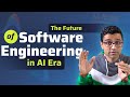 Future of software engineering in AI era