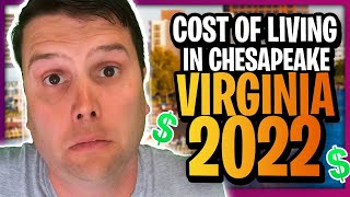 The Cost of Living in Chesapeake Virginia 2022