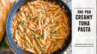 One-Pan CREAMY Tuna Pasta | Crazy Delicious & Done in 30 Minutes