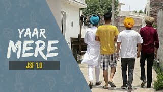 Yaar Mere | ਯਾਰ ਮੇਰੇ  | New punjabi Short film 2020 | JSF 1.0