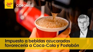 Impuesto a bebidas azucaradas favorecería a Coca-Cola y Postobón