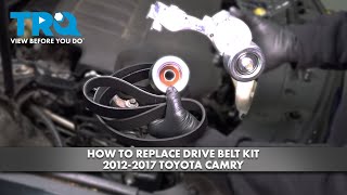 How to Replace Drive Belt Kit 2012-2017 Toyota Camry