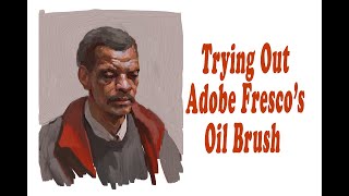 Trying Out Adobe Fresco's Oil Brush